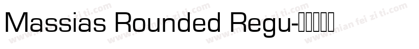 Massias Rounded Regu字体转换